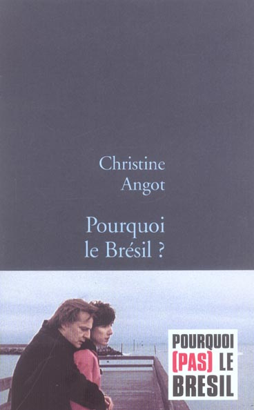 Pourquoi le Brésil ?