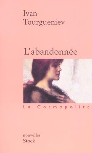 L'abandonnée. Suivi de Jacques Passinkov et de Andreï Kolosov
