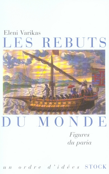 Les rebuts du monde. Figures du paria