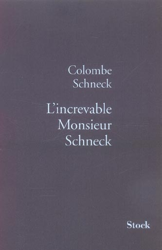 L'increvable Monsieur Schneck