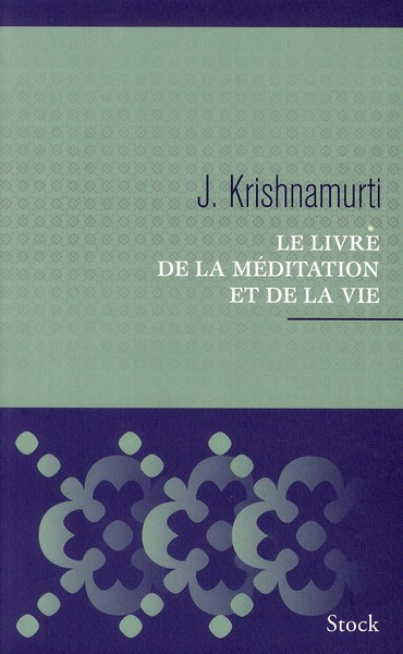 Le livre de la méditation et de la vie