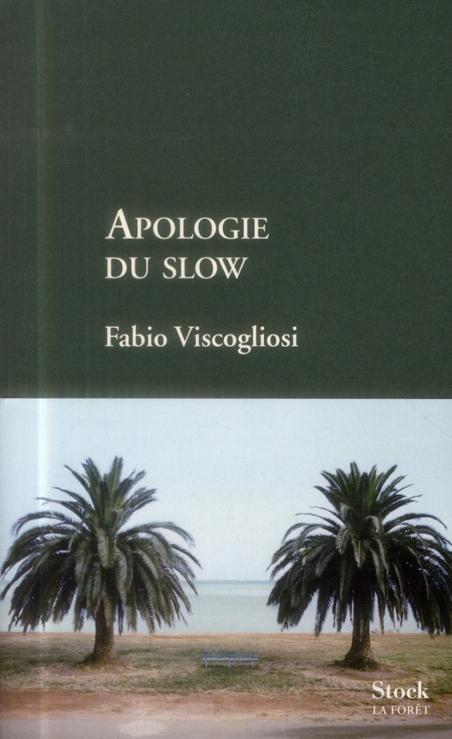 Apologie du slow