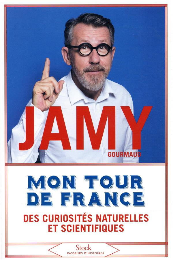 Mon tour de France des curiosités naturelles et scientifiques