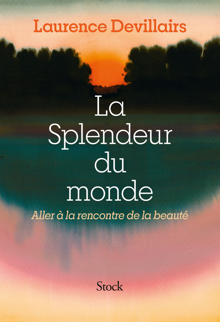 La splendeur du monde. Aller à la rencontre de la beauté