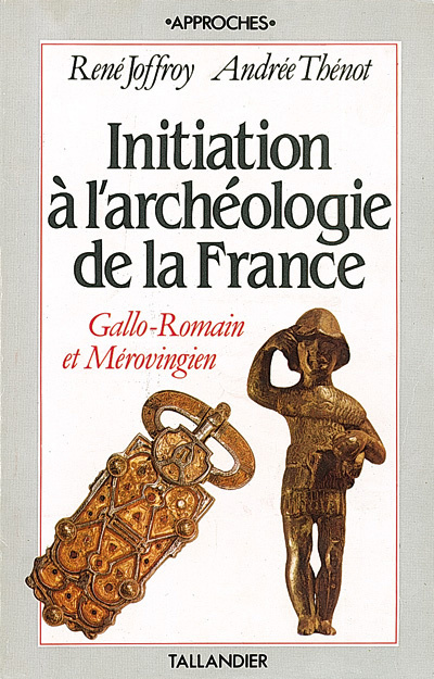 Initiation à l'archéologie. Tome 1