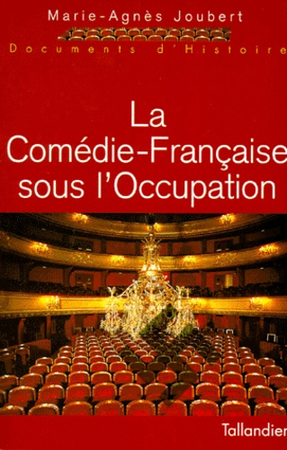 La Comédie-Française sous l'Occupation
