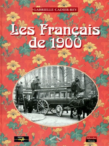 LES FRANCAIS DE 1900. Avec CD