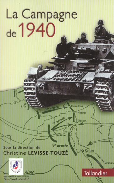 La Campagne de 1940. Actes du collloque, 16 au 18 novembre 2000