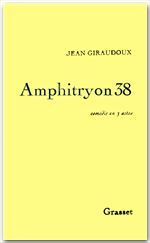 Amphitryon 38. Comédie en trois actes