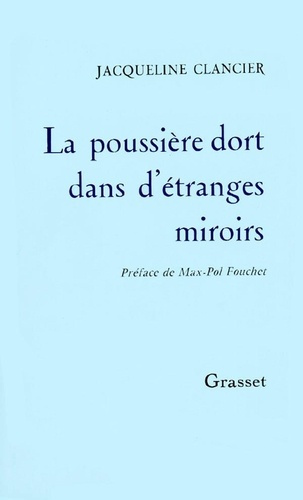 La Poussière dort dans d'étranges miroirs