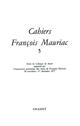 Cahiers François Mauriac N° 5/1977 : Actes du colloque de Rome (28 novembre - 1er décembre 1977)