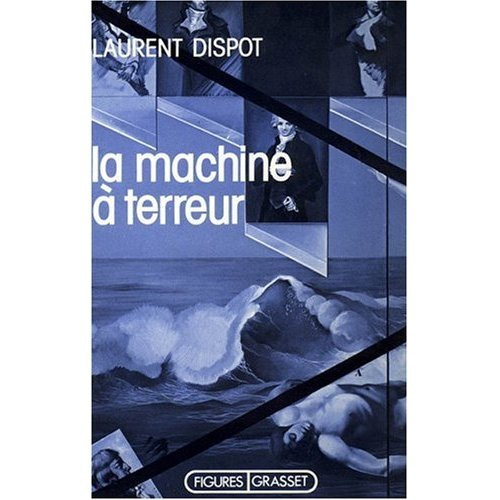 LA MACHINE A TERREUR