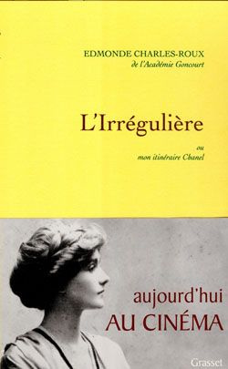 L'Irrégulière. Ou mon itinéraire Chanel