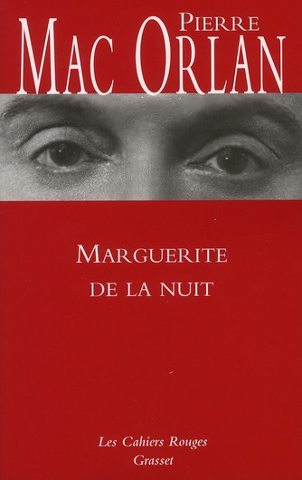 Marguerite de la nuit. Suivi de A l'hôpital Marie-Madeleine