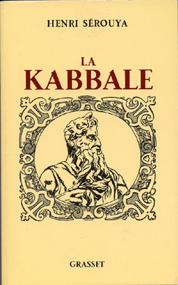 La Kabbale. Ses origines, sa psychologie mystique, sa métaphysique, Edition revue et augmentée