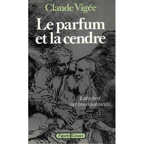 LE PARFUM ET LA CENDRE
