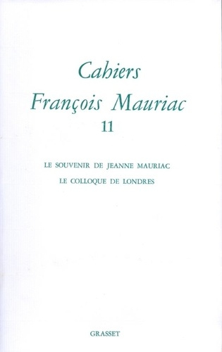 CAHIERS FRANCOIS MAURIAC. Tome 11