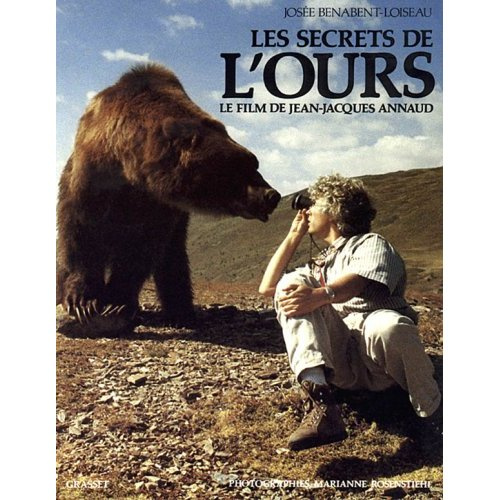 Les Secrets de "L'Ours". Le film de Jean-Jacques Annaud