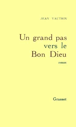 Un Grand pas vers le Bon Dieu