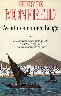 Aventures en mer Rouge . Tome 1, Les secrets de la mer Rouge ; Aventures de mer ; L'homme sorti de l