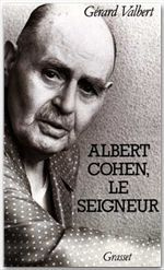 Albert Cohen, le seigneur