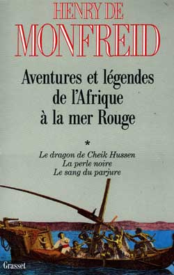 AVENTURES ET LEGENDES DE L'AFRIQUE A LA MER ROUGE T01