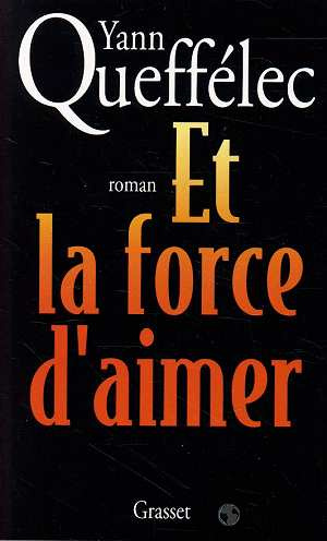 Et la force d'aimer
