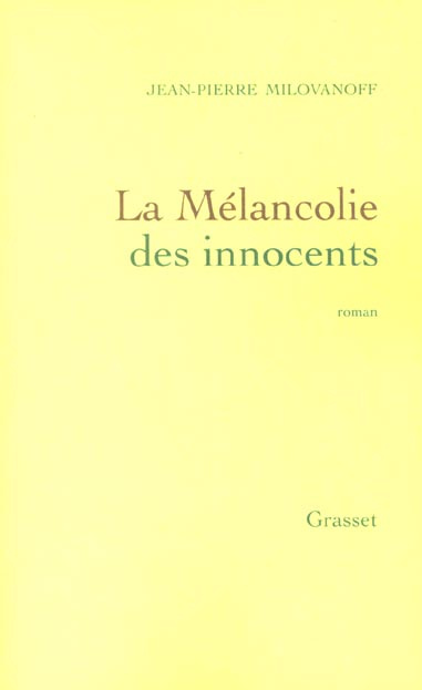 LA MELANCOLIE DES INNOCENTS