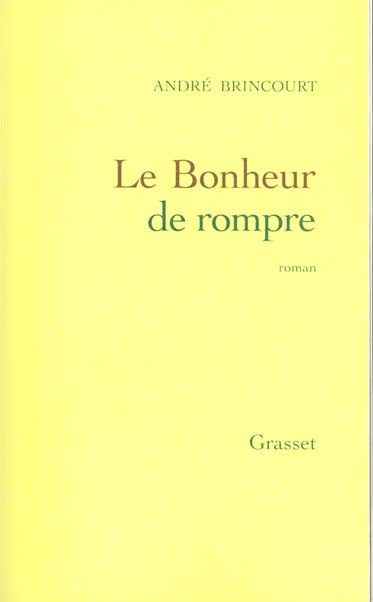 Le bonheur de rompre