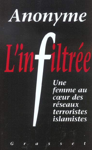 L'infiltrée. Une femme au coeur des réseaux terroristes islamistes