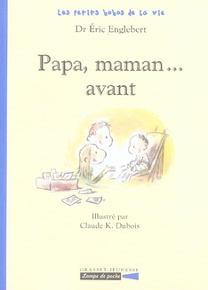 Papa, maman... avant