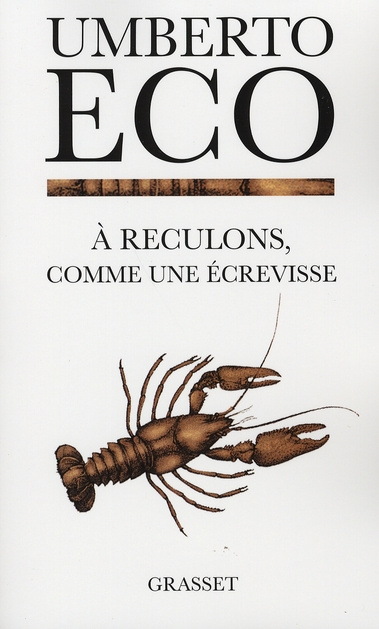 A reculons comme une écrevisse / Guerres chaudes et populisme médiatique