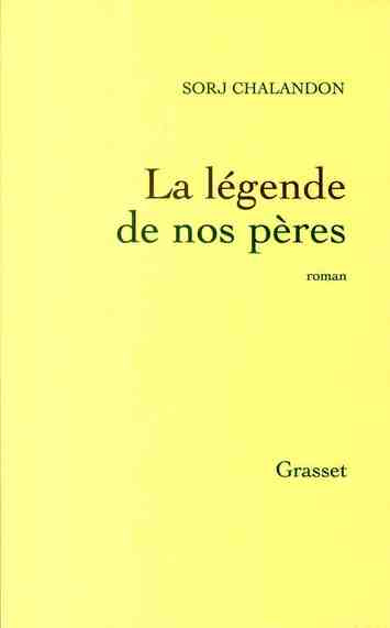 La légende de nos pères