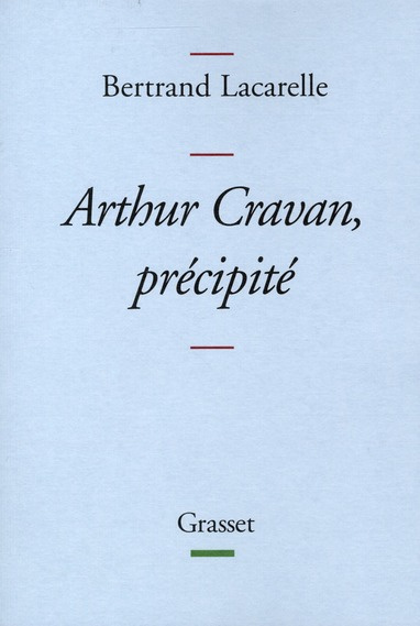Arthur Cravan, précipité