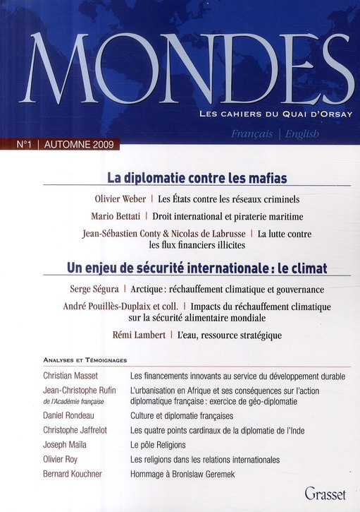 Mondes N° 1, Automne 2009 : La diplomatie contre les mafias ; Un enjeu de sécurité internationale :