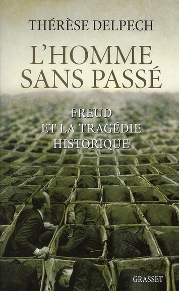 L'homme sans passé. Freud et la tragédie historique