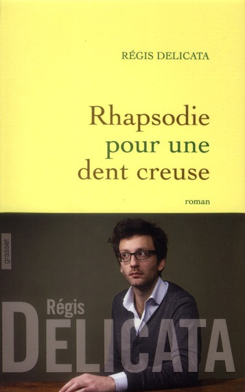 Rhapsodie pour une dent creuse