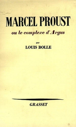 Marcel Proust ou le complexe d'Argus