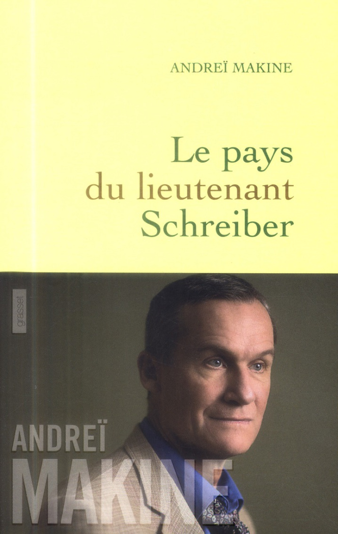 Le pays du lieutenant Schreiber. Le roman d'une vie