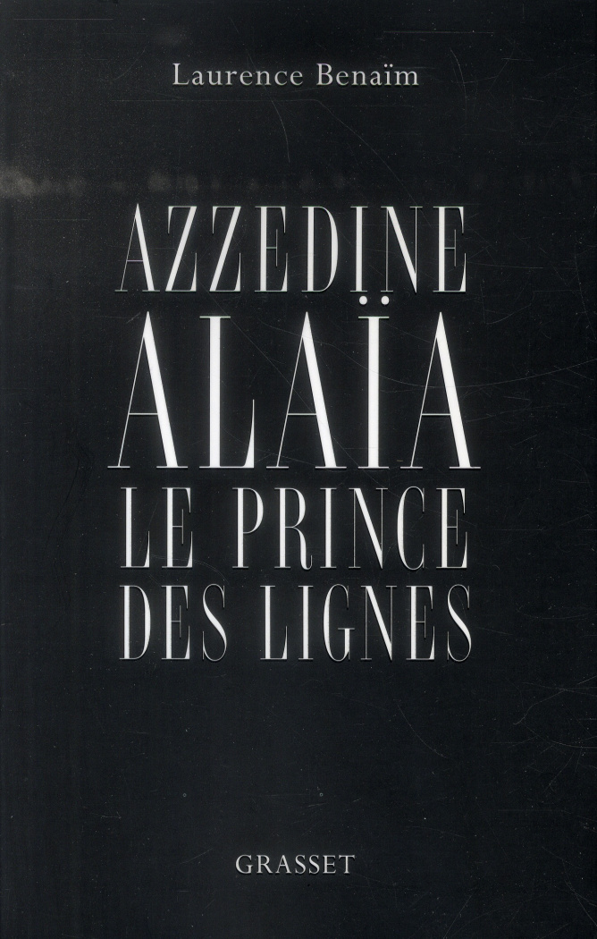 Azzedine Alaïa. Le prince des lignes