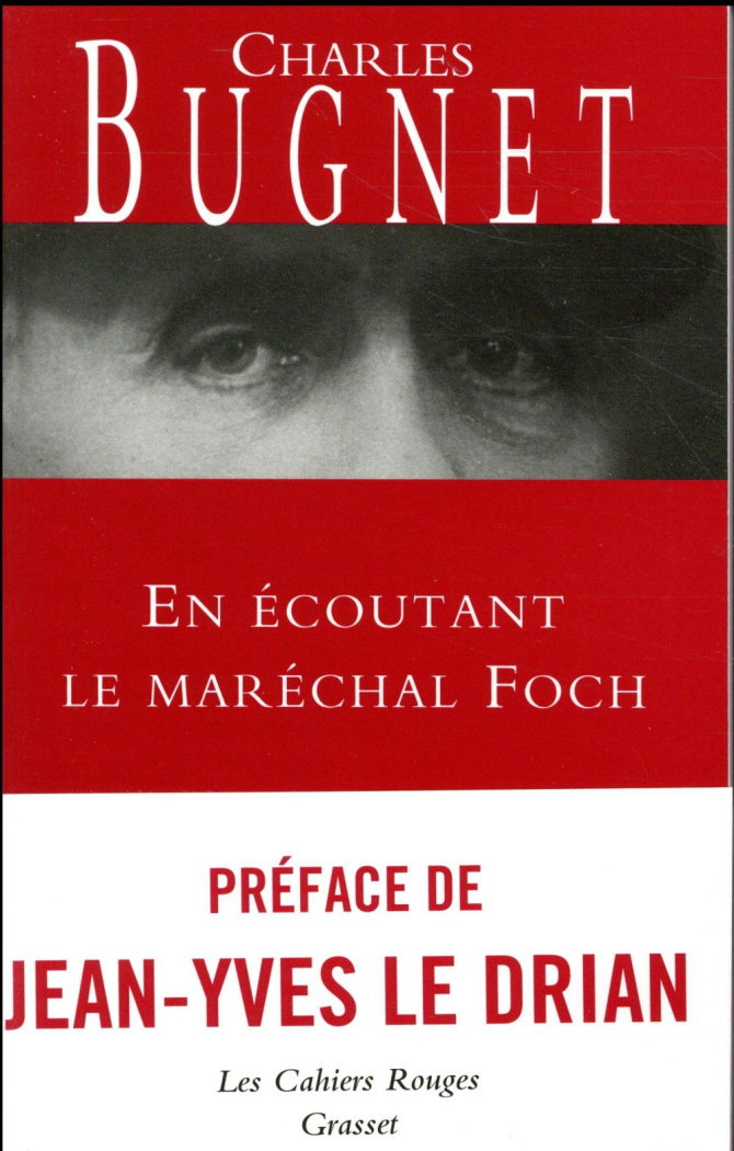 En écoutant le Maréchal Foch