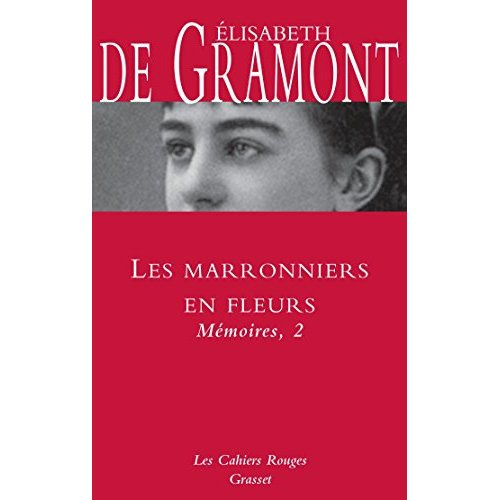 Les marronniers en fleurs. Mémoires, 2