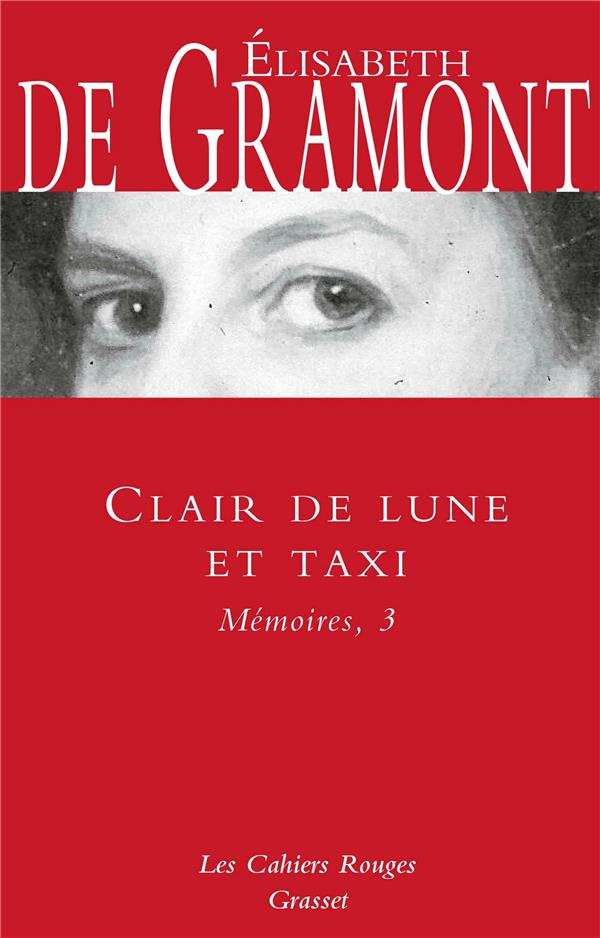 Clair de lune et taxi. Mémoires, 3