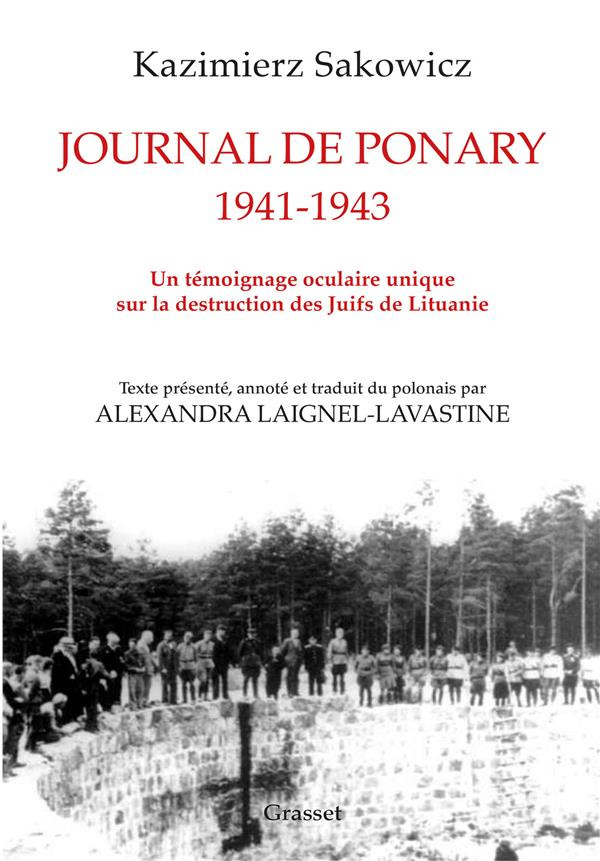 Journal de Ponary 1941-1943. Un témoignage oculaire unique sur la destruction des Juifs de Lituanie