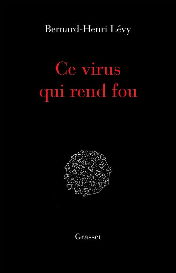 Ce virus qui rend fou