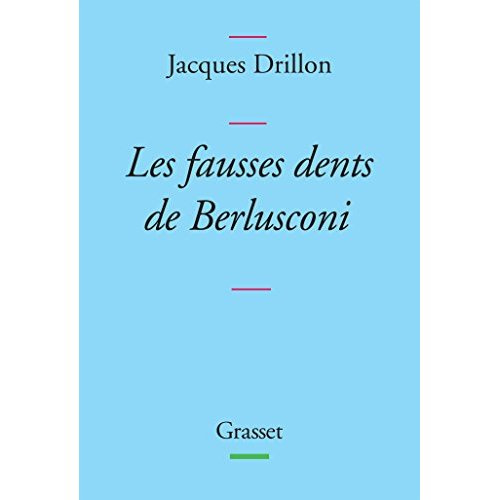 Les fausses dents de Berlusconi