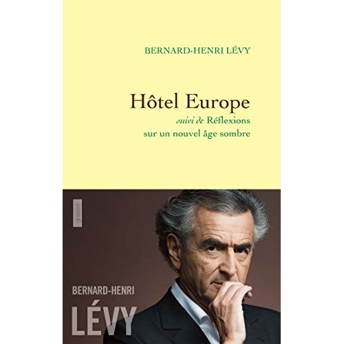 Hôtel Europe. Suivi de Réflexions sur un nouvel âge sombre