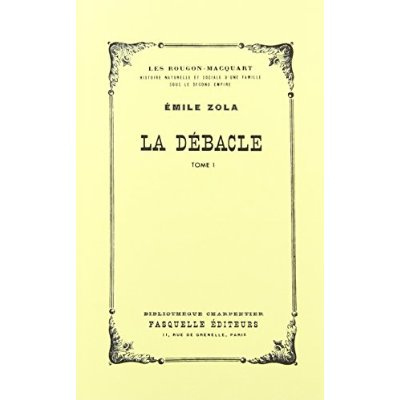 La débâcle. Les Rougon-Macquart