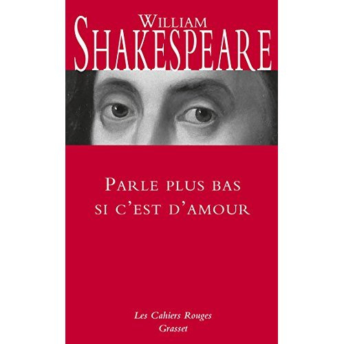 Parle tout bas si c'est d'amour. Dictionnaire de citations