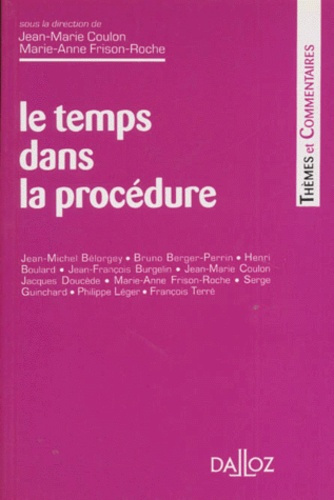Le temps dans la procédure. [colloque, 5 décembre 1995